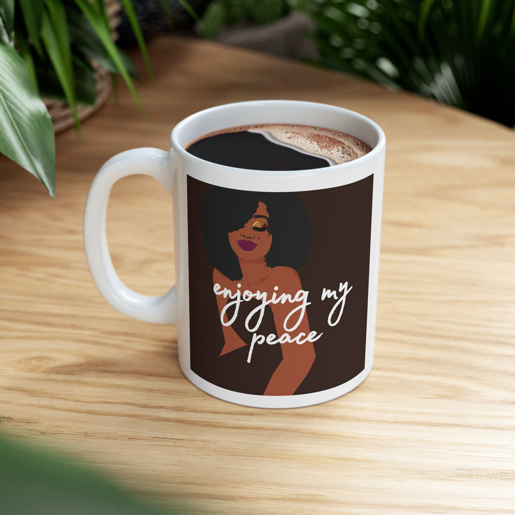 Ceramic Mug - 'Enjoying My Peace' Coffee Cup