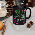 You're Like, Really Pretty Mug (11oz)