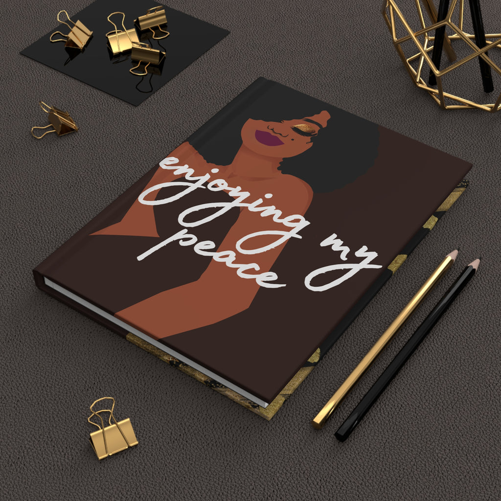 Hardcover Journal — “Enjoying My Peace” Self-Care Notebook for Women