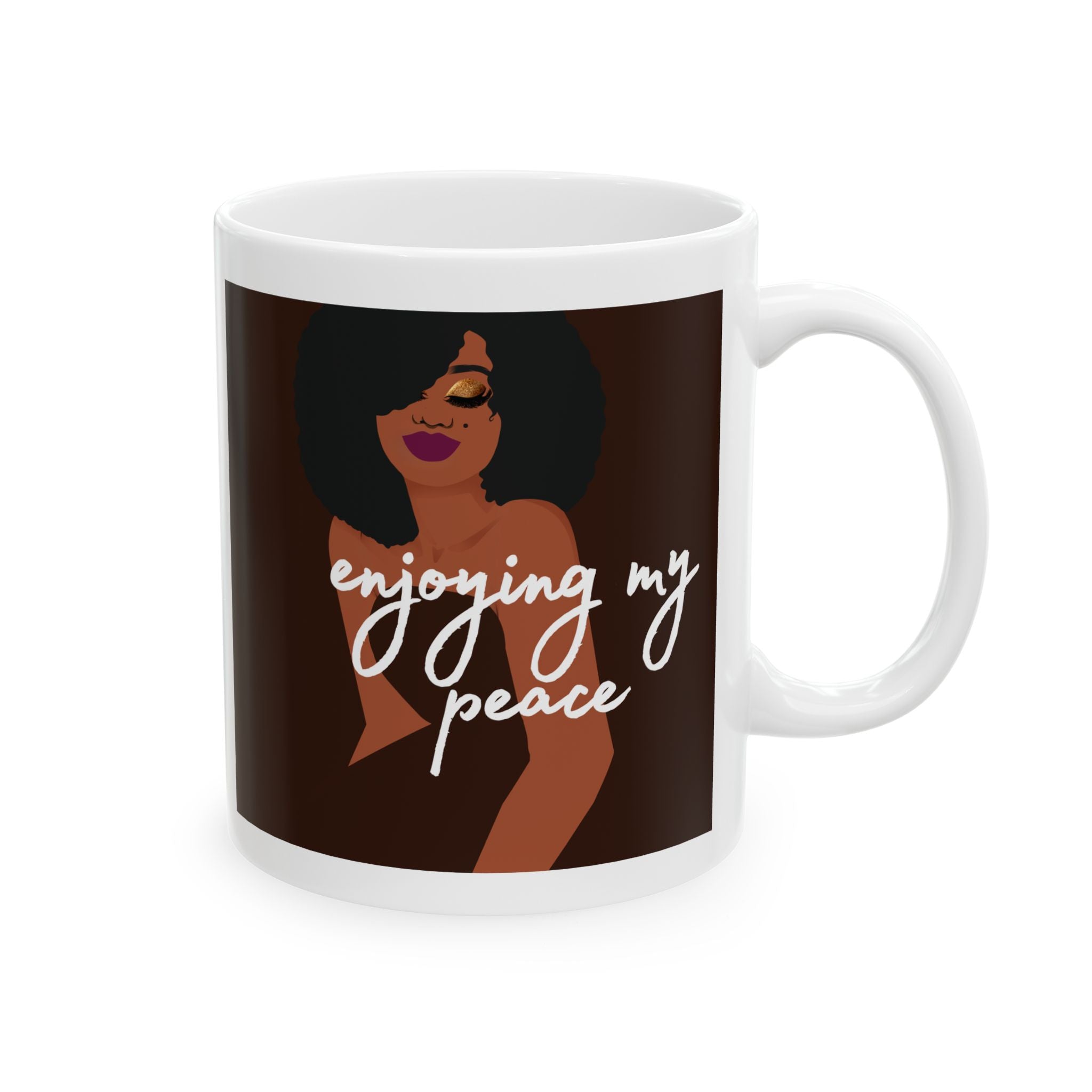 Ceramic Mug - 'Enjoying My Peace' Coffee Cup