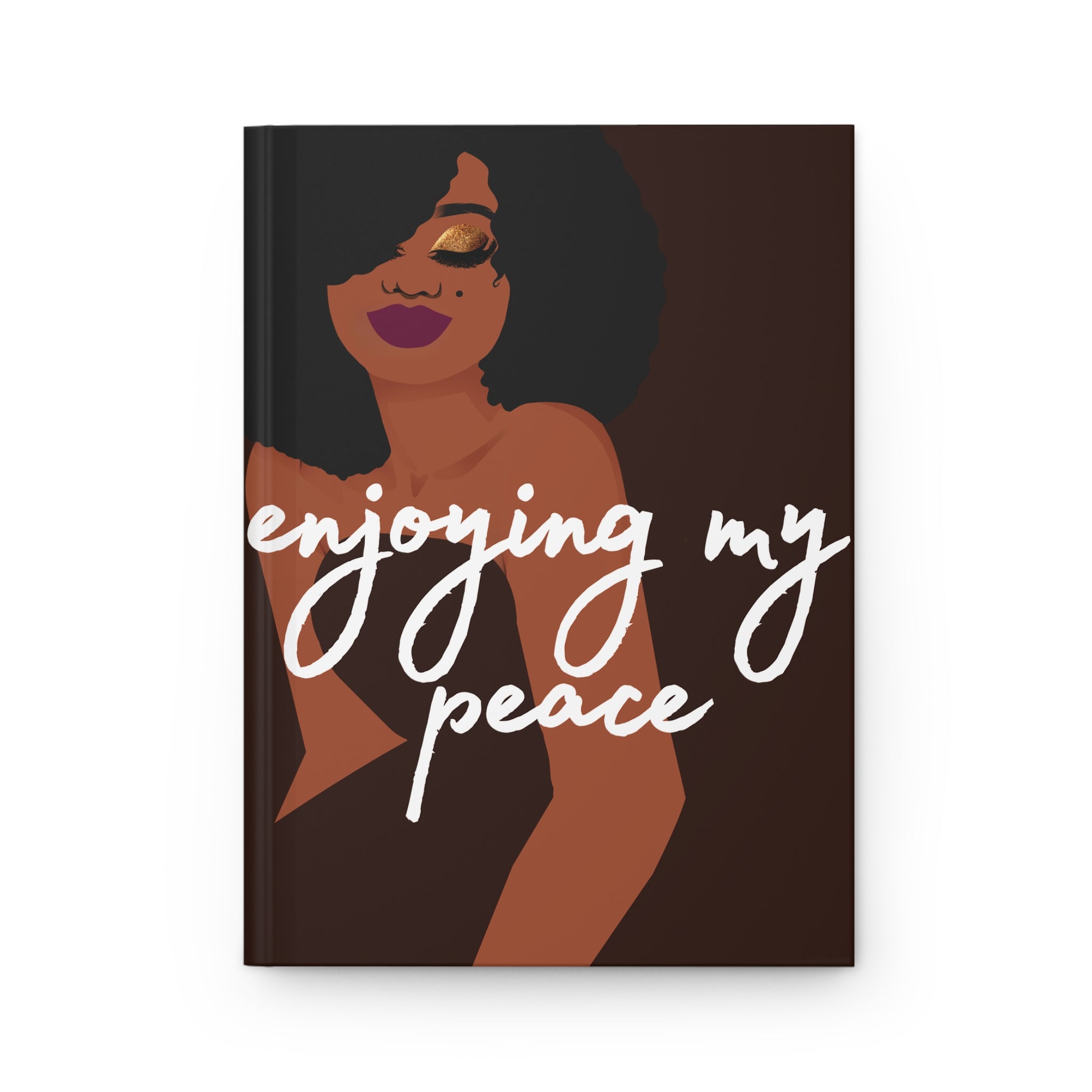 Hardcover Journal — “Enjoying My Peace” Self-Care Notebook for Women