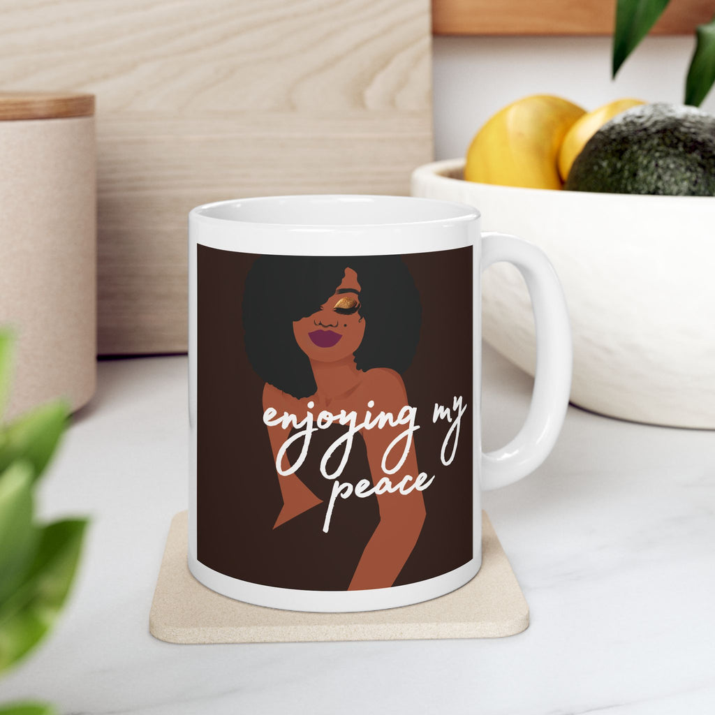 Ceramic Mug - 'Enjoying My Peace' Coffee Cup